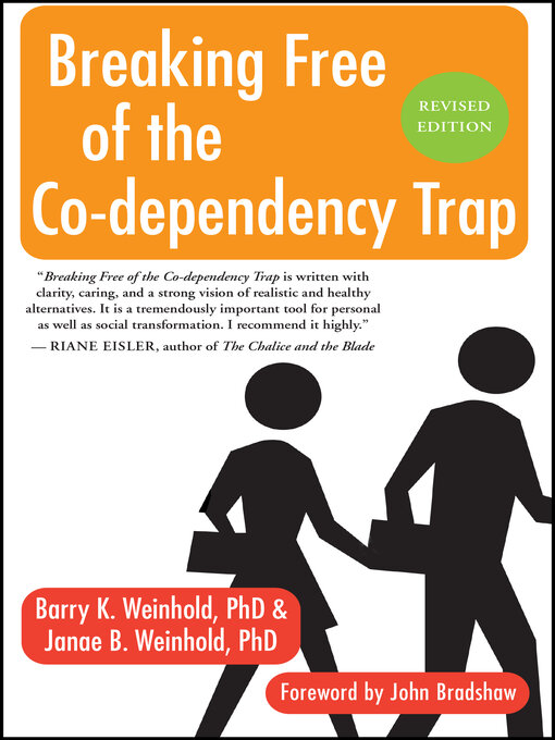 Title details for Breaking Free of the Co-dependency Trap by Janae B. Weinhold - Available